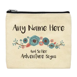 Custom Gifts for Women Your Text Her Adventure Begins Floral Canvas Makeup Bag Customized Makeup Bag