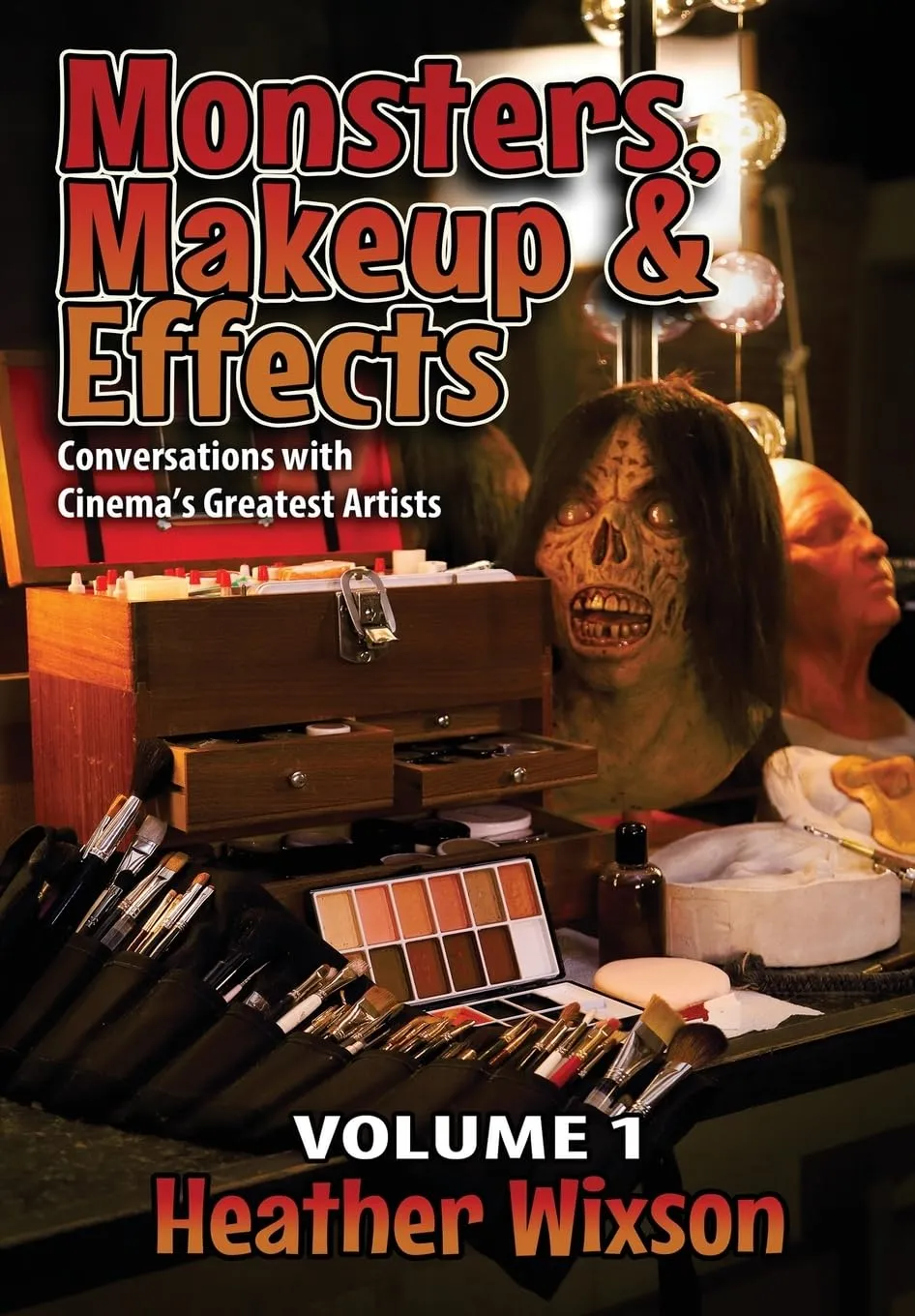 Monsters, Makeup & Effects: Conversations with Cinema's Greatest Artists Hardcover – October 20, 2021